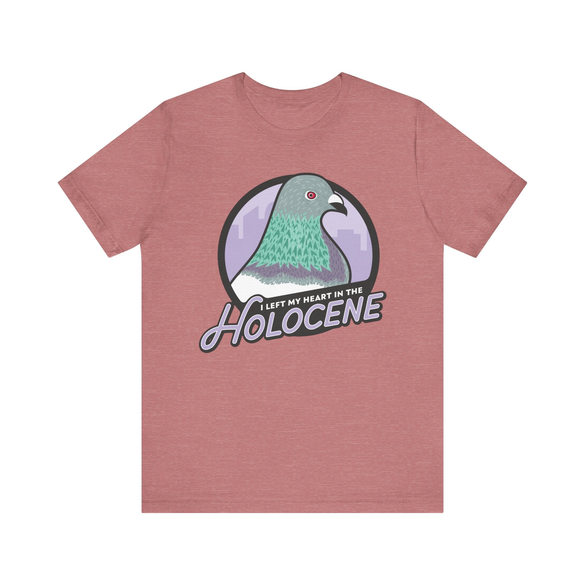 I Left My Heart in the Holocene t-shirt