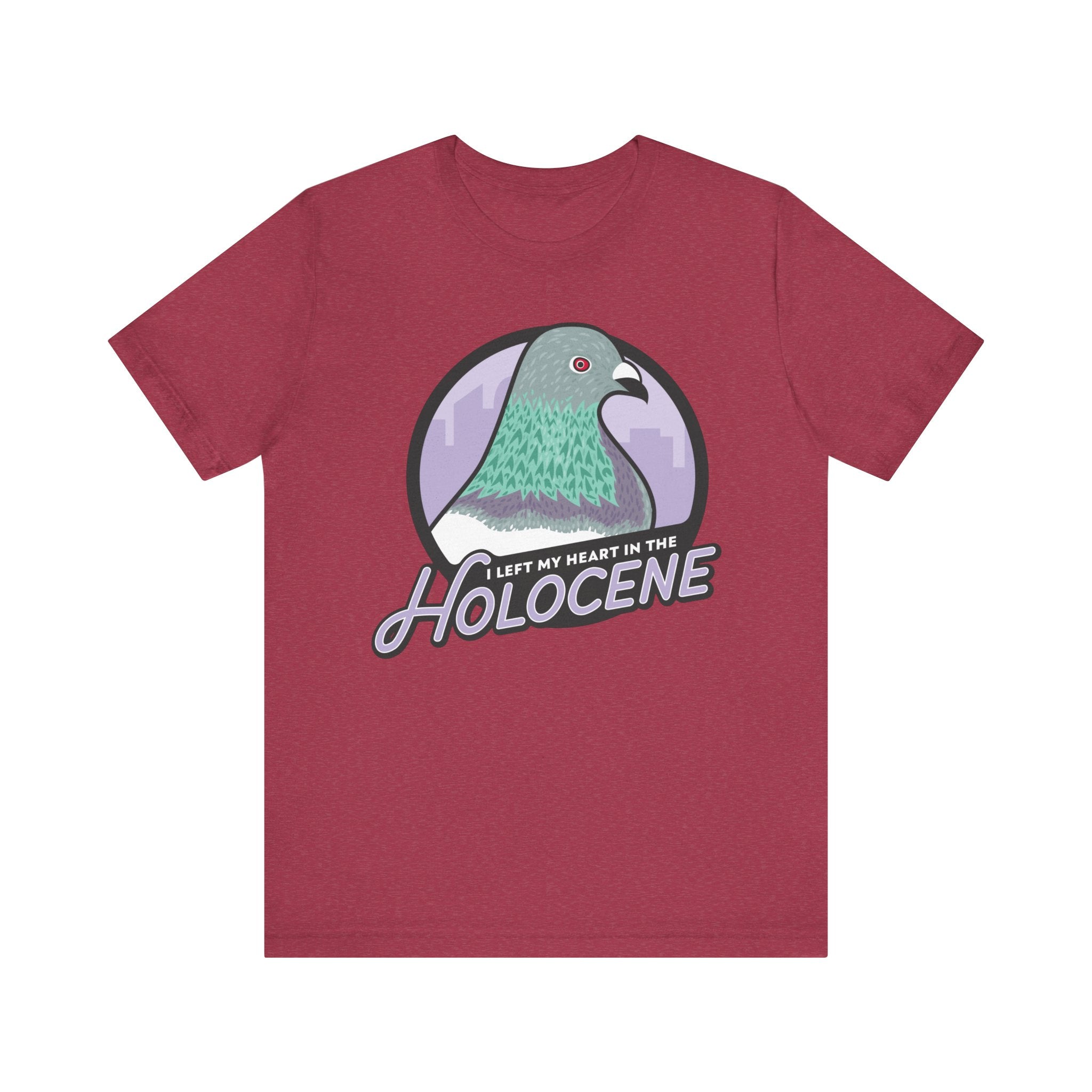 I Left My Heart in the Holocene t-shirt