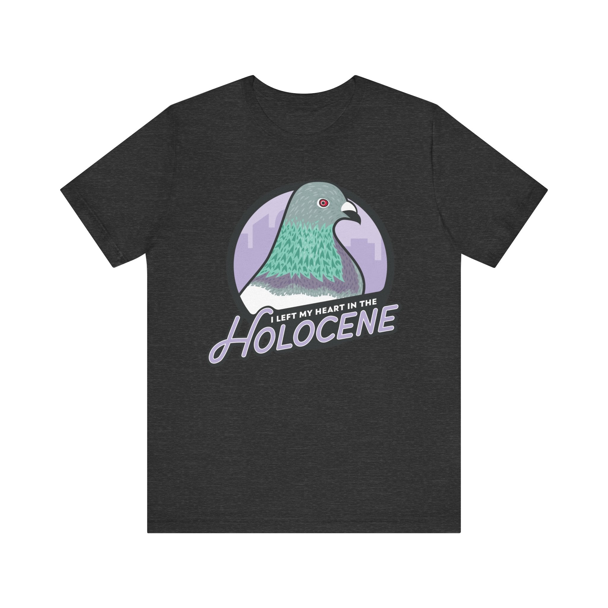 I Left My Heart in the Holocene t-shirt