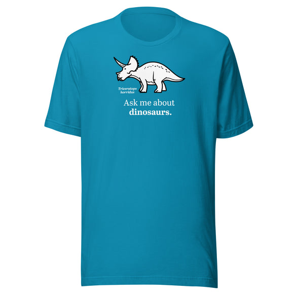 Ask Me About Dinosaurs t-shirt