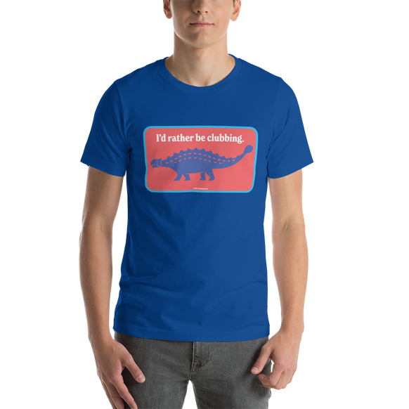 I'd Rather Be Clubbing t-shirt