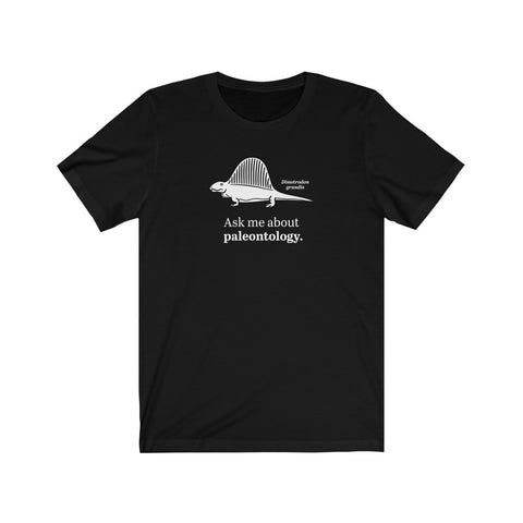 Ask Me About Paleontology unisex t-shirt