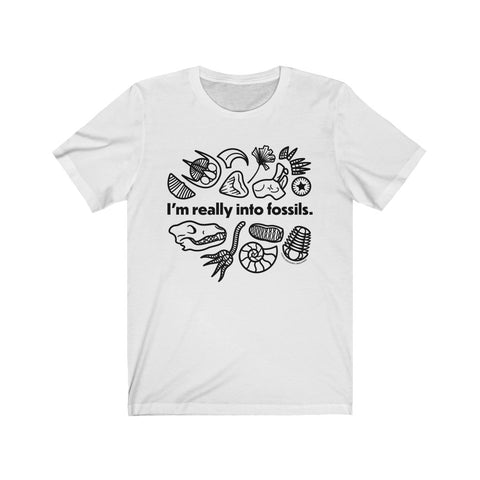 I'm Really Into Fossils unisex t-shirt