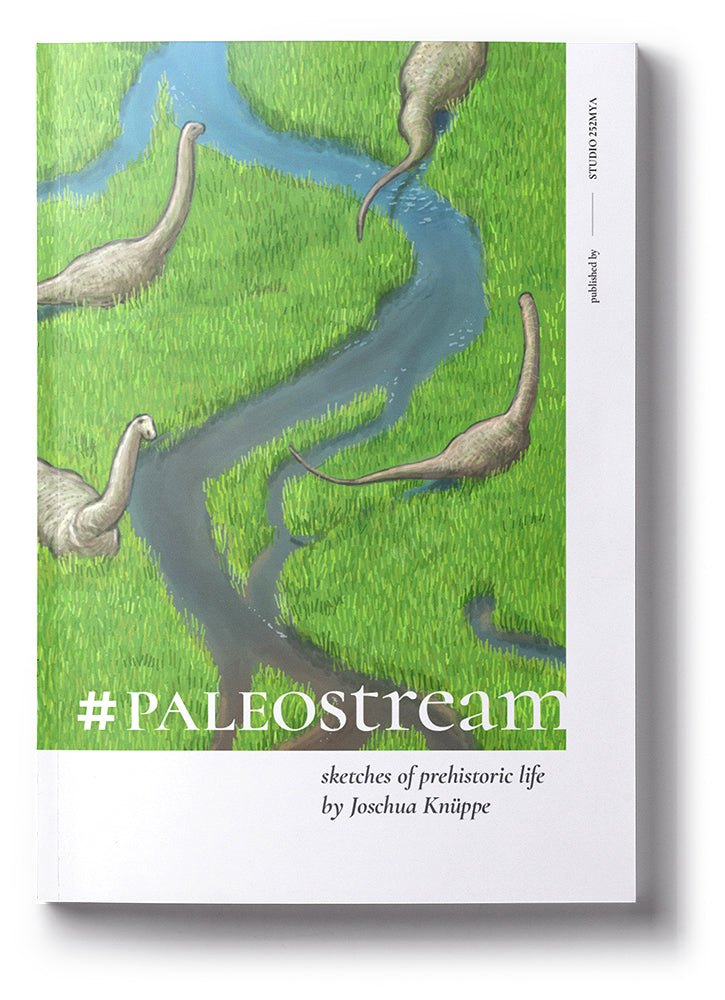 #Paleostream: Sketches of Prehistoric Life by Joschua Knüppe (ebook)