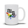 Y'all Means All dinosaur pride mug